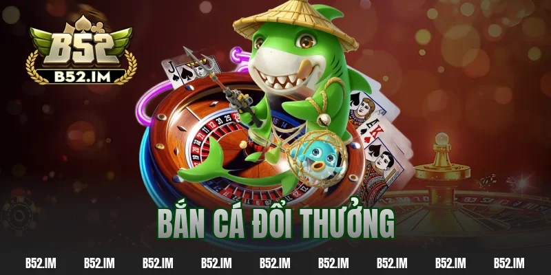 Chơi Bắn Cá Đổi Thưởng – Cơ Hội Săn Boss, Nhận Quà Khủng