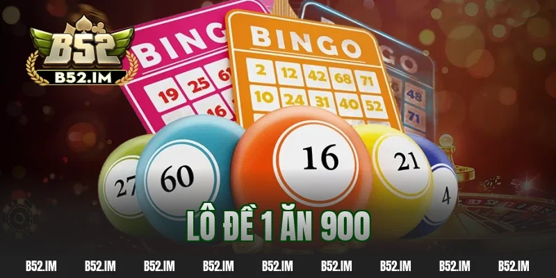 Lô Đề 1 Ăn 900 Có Gì Hot? Hé Lộ Cách Soi Cầu Chuẩn Cao Thủ