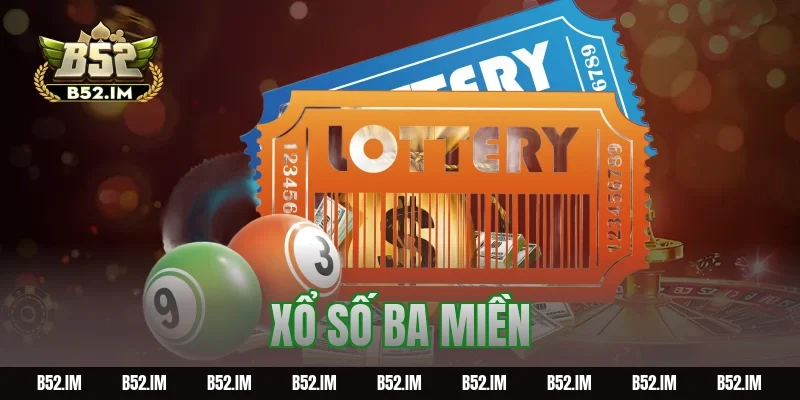 xổ số ba miền